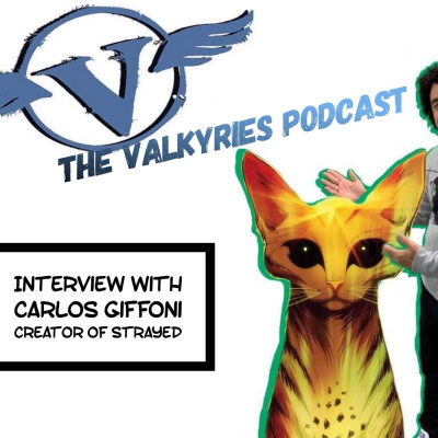 The Valkyries Podcast Episode 4-  Carlos Giffoni Strayed