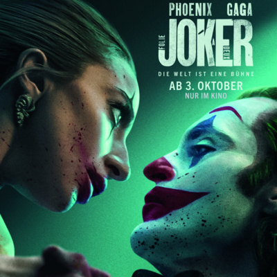 JOKER im Musical-Wahn? Unser Rant zum Sequel FOLIE À DEUX im Podcast!