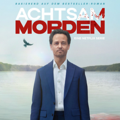 ACHTSAM MORDEN? Warum uns die neue Netflix-Serie überrascht!