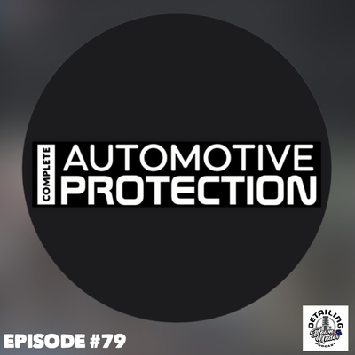 Complete Automotive Protection with Dean Chelin