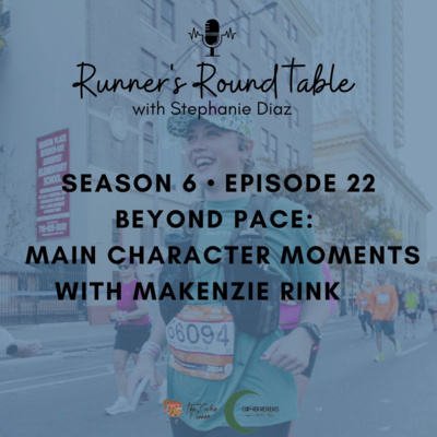 S6E22 - Beyond Pace: Main Character Moments with Makenzie Rink