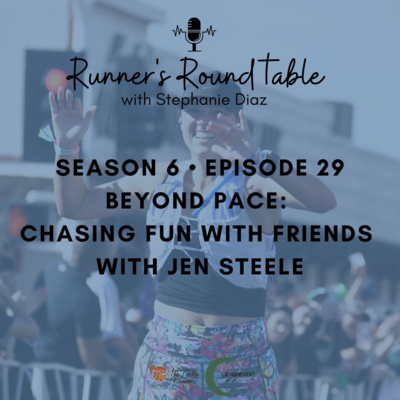 S6E29 - Beyond Pace: Chasing Fun with Friends with Jen Steele