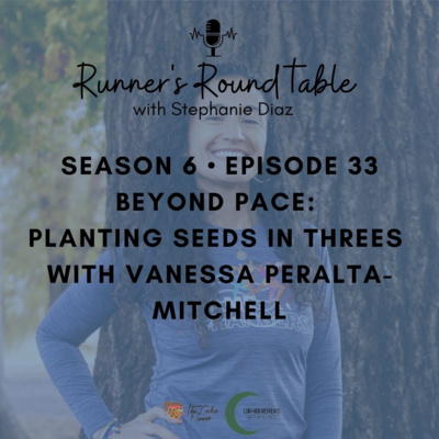 S6E33 - Beyond Pace: Planting Seeds in Threes with Vanessa Peralta-Mitchell