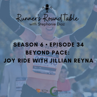 S6E34 - Beyond Pace: Joy Ride with Jillian Reyna