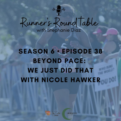S6E38 - Beyond Pace: We Just Did That with Nicole Hawker
