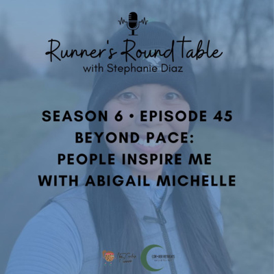 S6E45 - Beyond Pace: People Inspire Me with Abigail Michelle