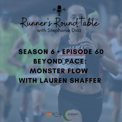 S6E60 - Beyond Pace: Monster Flow with Lauren Shaffer