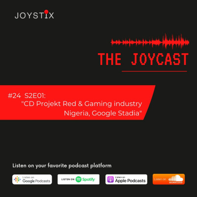 #24 - CD Projekt Red & Gaming industry Nigeria, Google Stadia and more