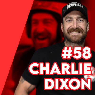 Charlie Dixon - From AFL Superstar, to the Fast Lane | DDGCF #58
