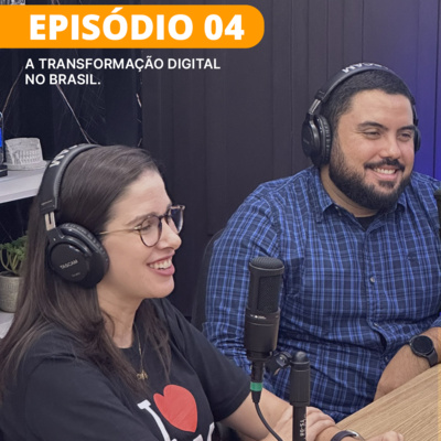 PAPO BIM 2° Temporada | Episódio 04 – A transformação digital no Brasil
