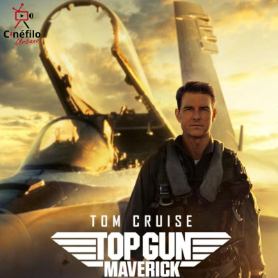 Top Gun: Maverick no decepciona