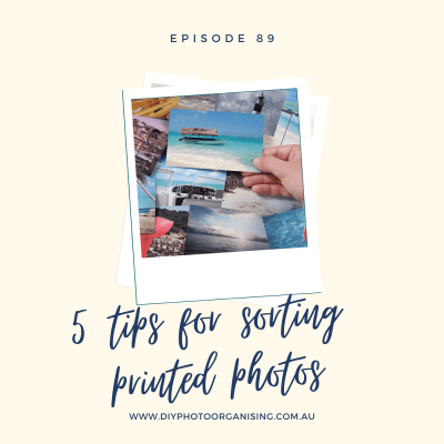 089 | 5 Tips for sorting printed photos