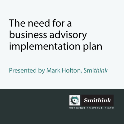 The need for a business advisory implementation plan