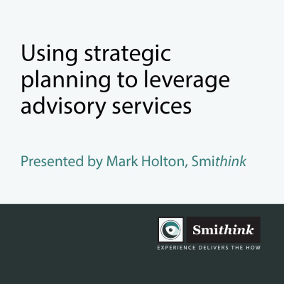 Using strategic planning to leverage advisory services