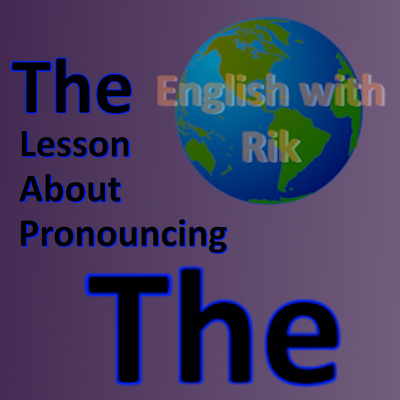 Po T Rik Pronouncing the Word THE by English with Rik