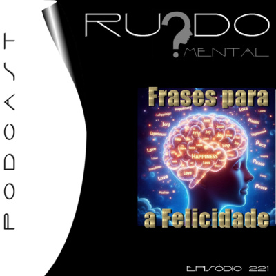 #221 - Frases para a Felicidade