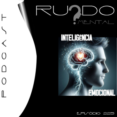 #225 - Inteligência Emocional
