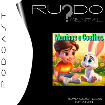 #228 Infantil - Meninos e Coelhos