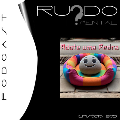 #235 - Adote uma Pedra