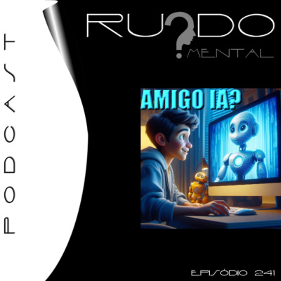 #241 - Amigo IA?