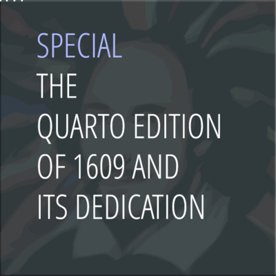 The Quarto Edition of 1609 and its Dedication