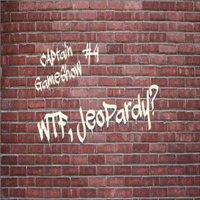 Episode 4: WTF Jeopardy?