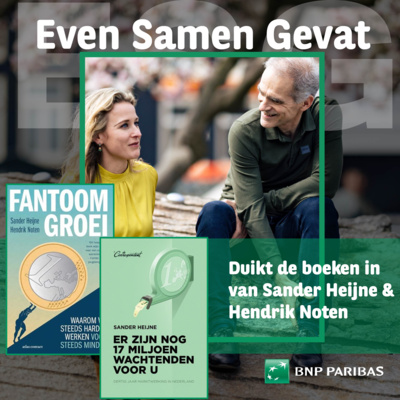#48 - Waarom Fantoomgroei nog steeds relevant is – van Sander Heijne en Hendrik Noten