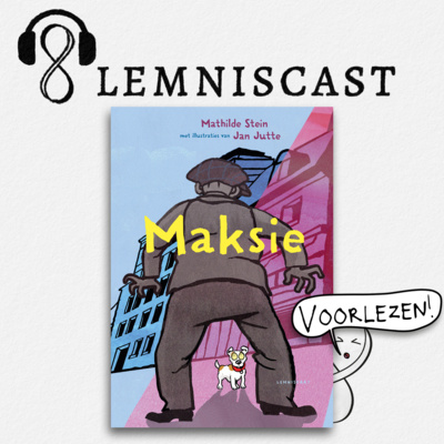 VOORLEZEN: 'Maksie' - Mathilde Stein en Jan Jutte