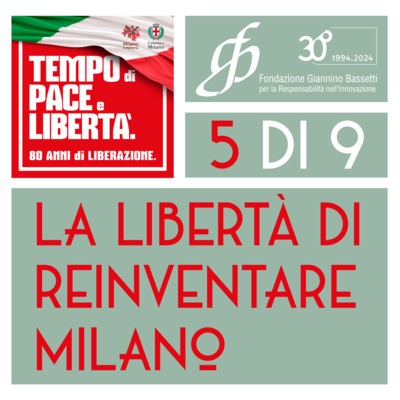 La libertà di reinventare Milano - 5 di 9