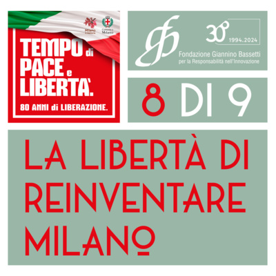 La libertà di reinventare Milano - 8 di 9