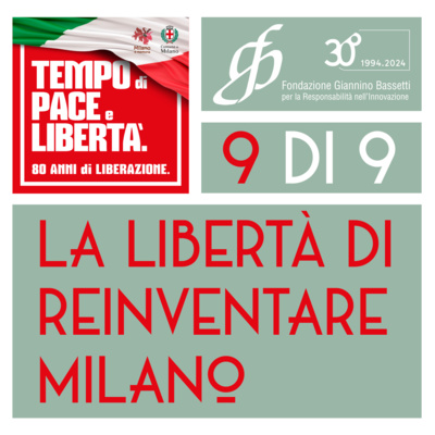 La libertà di reinventare Milano - 9 di 9