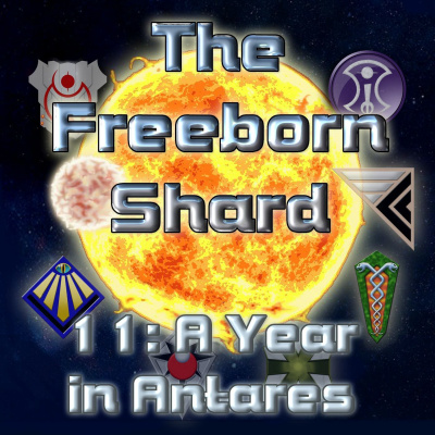 Freeborn Shard Episode 11: A Year in Antares, Tactics and Scenarios