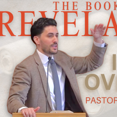 The Book of Revelation | Introduction & Overview | Pastor Daniel Batarseh (Revelation Series) by