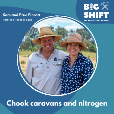 Chicken Caravans, Nitrogen & Smarter Farming Systems