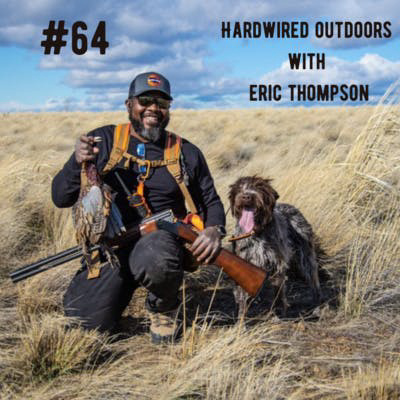 Hardwired Outdoors with Eric Thompson