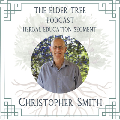 137. Diversifying the Herbal Medicine Pathways: Christopher Smith on Herbal Education