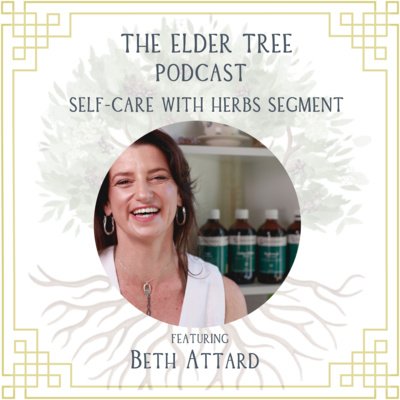 144. Consistency and diversity- Self Care Through a Neurodivergent Lens: Beth Attard on Self Care with Herbs