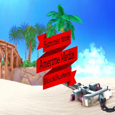 Summetime Blockbusters