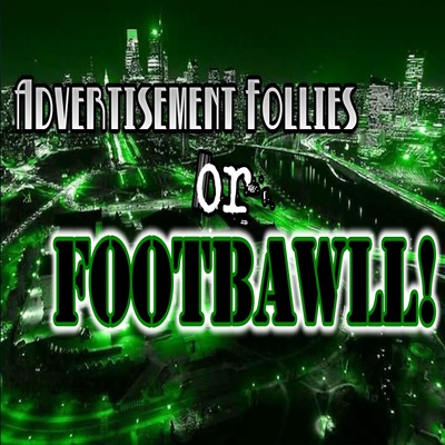 Advertisement Follies OR FootBawl!!!