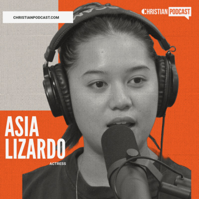#107 MY IDENTITY IS NOT IN ACTING BUT IN JESUS | ASIA LIZARDO by