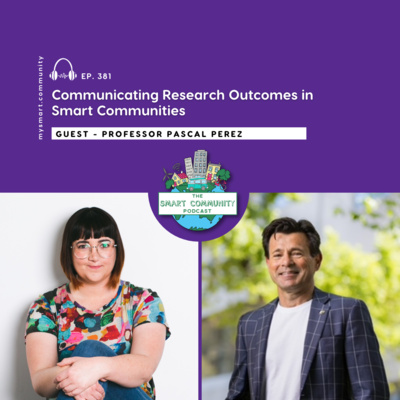 Communicating Research Outcomes in Smart Communities, with Professor Pascal Perez