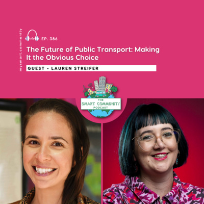 The Future of Public Transport: Making It the Obvious Choice, with Lauren Streifer