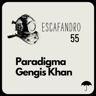 55: Paradigma Gengis Khan