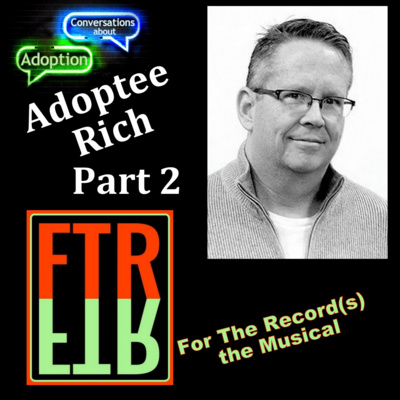 Season 3-#34 Adoptee Rich Part 2
