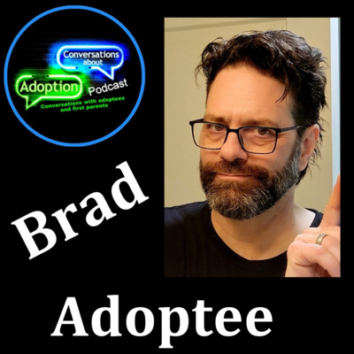 S4 #37 Adoptee Brad