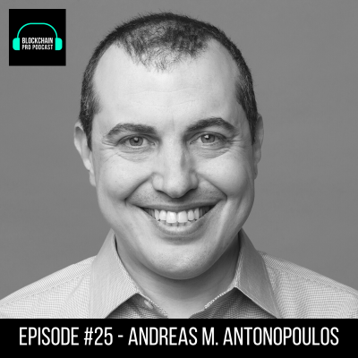 #25 - Andreas M. Antonopoulos