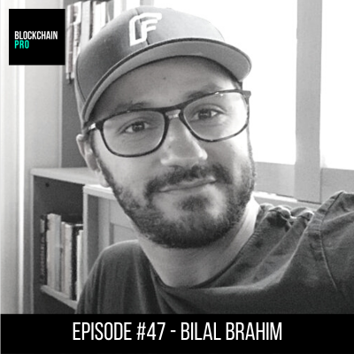 #47 - Bilal Brahim