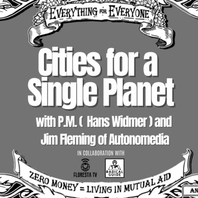 Cities for a Single Planet – with P.M. (Hans Widmer)
