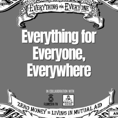 Everything for Everyone, Everywhere