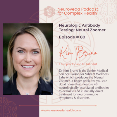 #80: DC Kim Bruno: Review of Neurologic Antibody Testing